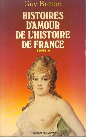 [Histoires d'amour de l'Histoire de France 06] • Quand L'Amour Était Sans-Culotte